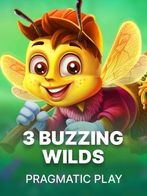 3 Buzzing Wilds