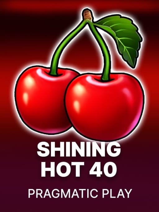 Shining Hot 40